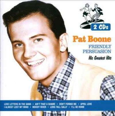 Pat Boone - Pat Boone: Friendly Persuasion His Gre (CD)