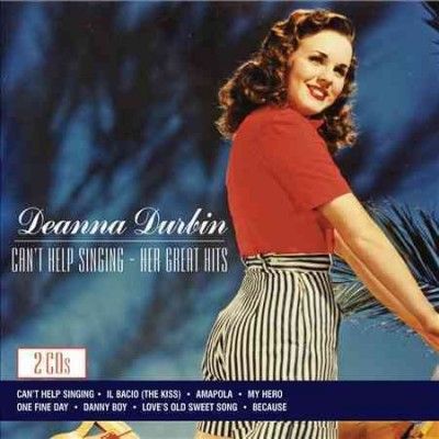 Deanna Durbin - Deanna Durbin: Can't Help Singing Her (CD)
