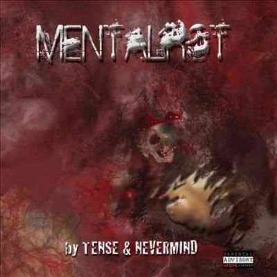 Tense &amp; Nevermind - Mentalrot (CD)