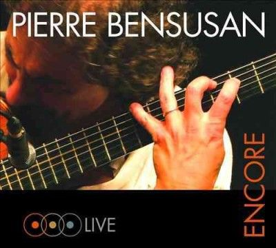 Pierre Bensusan - Pierre Bensusan: Encore Live (CD)