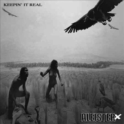 Aleister X - Keepin It Real (CD)