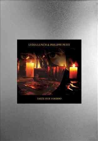 Lydia Lunch - Taste Our Voodoo (limited Edition) (CD)