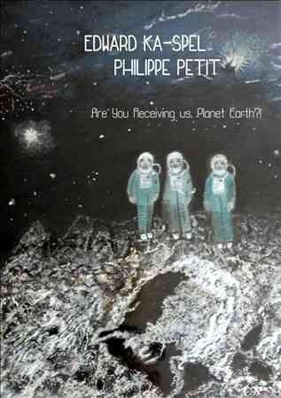 Edward Ka - Spel - Are You Receiving Us Planet Earth (CD)