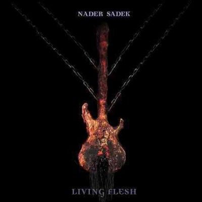 Nader Sadek - Nader Sadek: Living Flesh (CD)