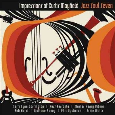Jazz Soul Seven - Impressions Of Curtis Mayfield (CD)