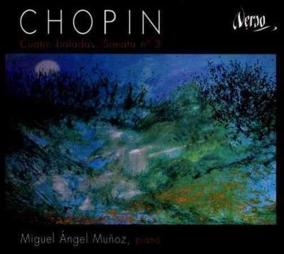 Miguel Angel Munoz - Chopin: Four Ballades; Sonata No 3 (CD)