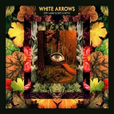 White Arrows - Dry Land Is Not A Myth (CD)