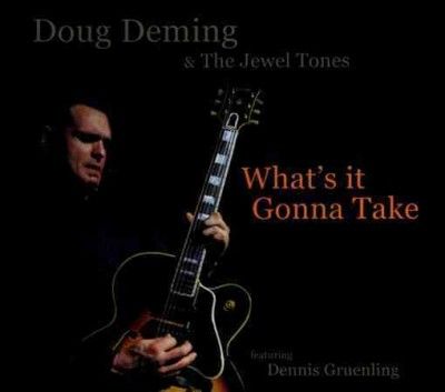 Doug &amp; The J Deming - What's It Gonna Take (CD)