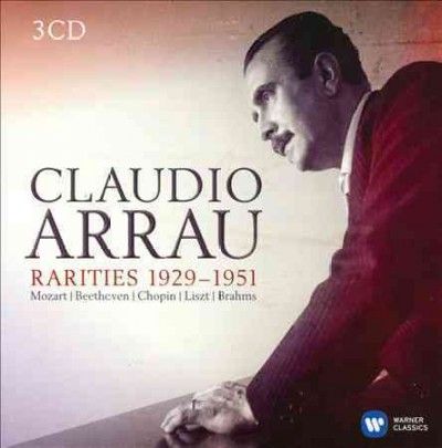 Claudio Arrau - Claudio Arrau: Rarities (CD)