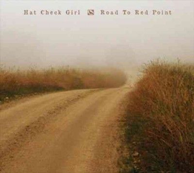 Hat Check Girl - Road To Red Point (CD)