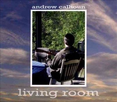 Andrew Calhoun - Living Room (CD)