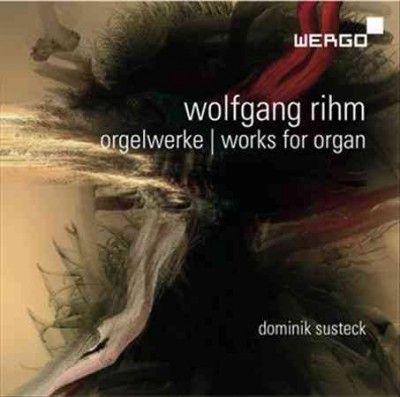 Wolfgang Rihm: Works for Organ (CD / Album)