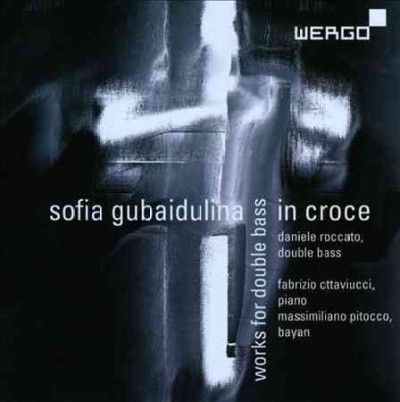 Sofia Gubaidulina: In Croce, Works for Double Bass (CD / Album)