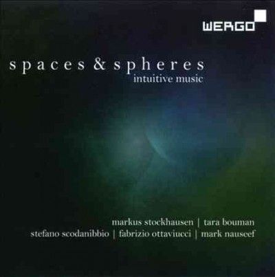 Spaces &amp; Spheres: Intuitive Music (CD / Album)