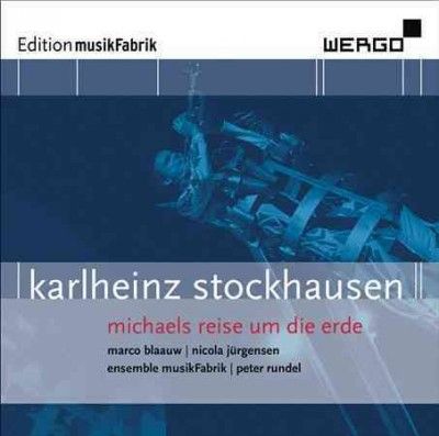 Karlheinz Stockhausen: Michaels Reise Um Die Erde (CD / Album)