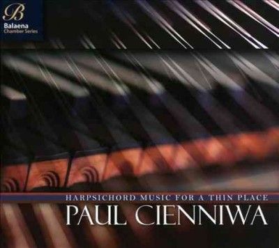Paul Cienniwa - Music For A Thin Place (CD)