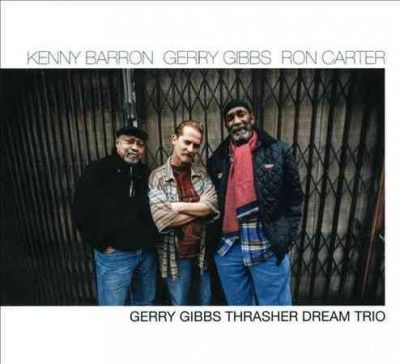 Gerry Gibbs - Gerry Gibbs Thrasher Dream Trio (CD)