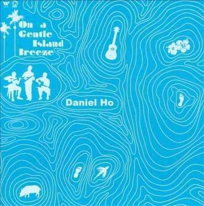 Daniel Ho - On A Gentle Island Breeze (CD)