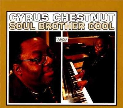 Cyrus Chestnut - Soul Brother Cool (CD)