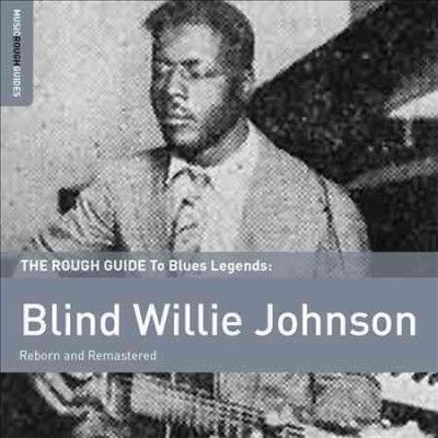 Blind Willi Johnson - Rough Guide To Blind Willie Johnson (CD)