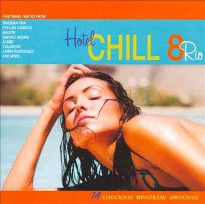 Various - Hotel Chill: Vol 8 Rio (CD)