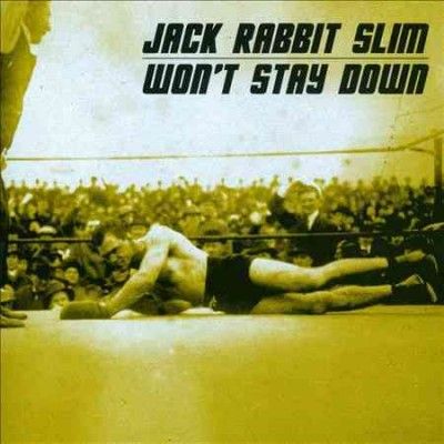 Jack Rabbit Slim - Won't Stay Down (CD)