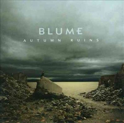 Blume - Autumn Ruins (CD)