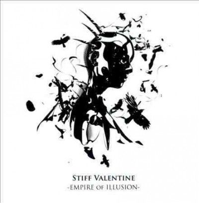 Stiff Valentine - Empire Of Illusion (CD)