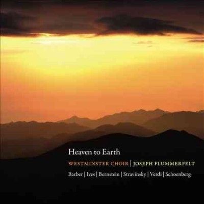 Westminster Choir - Heaven To Earth (CD)
