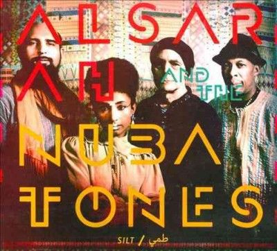 Alsarah &amp; The Nubato - Silt (CD)