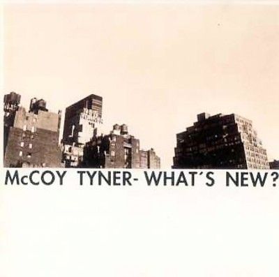 Mccoy Tyner - What's New (CD)