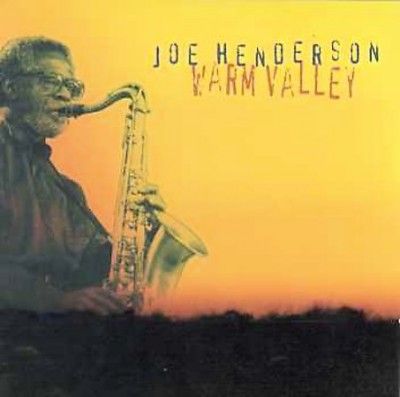 Joe Henderson - Warm Valley (CD)