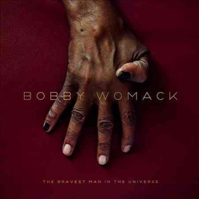 Bobby Womack - Bravest Man In The Universe (CD)