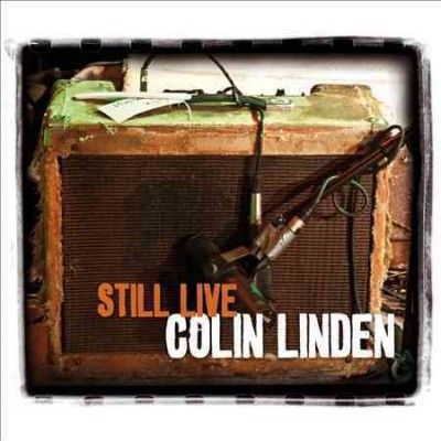 Colin Linden - Still Live (CD)