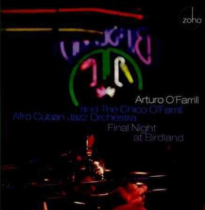 Arturo O'farrill - Final Night At Birdland (CD)