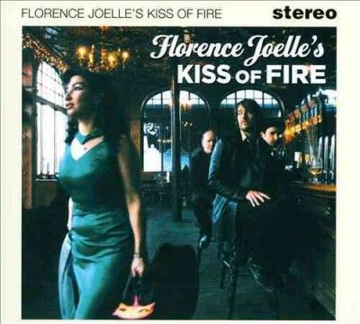 Florence Joelle - Kiss Of Fire (CD)