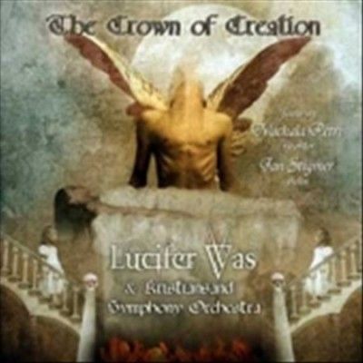 Lucifer Was - Crown Of Creation (CD)