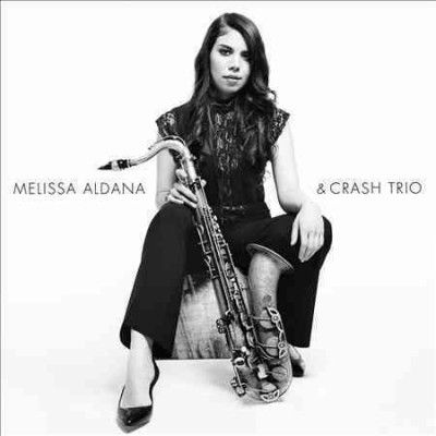 Melissa Aldana - Melissa Aldana &amp; Crash Trio (CD)