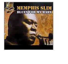 Memphis Slim Blues For My Baby - Blues For My Baby (CD)