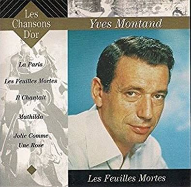 Yves Montand - Les Feuilles Mortes (CD)