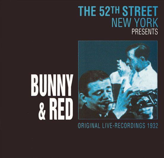 Bunny &amp; Red - The 52nd Street New York Presents Bunny &amp; Red (CD)