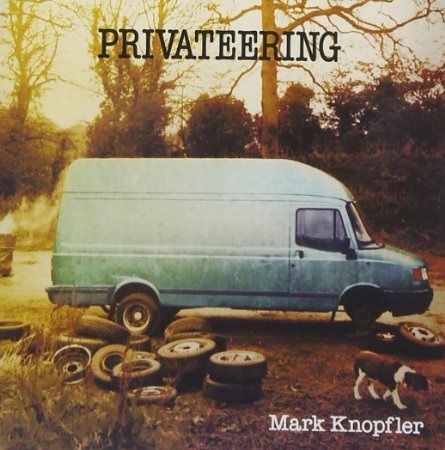 Mark Knopfler - Privateering (CD)