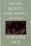 On Lies, Secrets, and Silence: Selected Prose, 1966-1978
