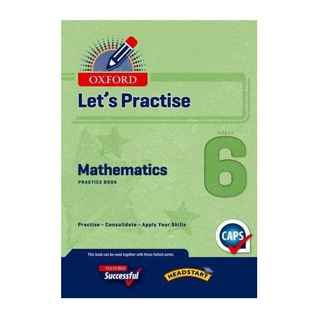 Oxford mathematics CAPS: Gr 6: Practice book Image