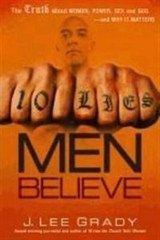 10 Lies Men Believe: The Truth about Women, Power, Sex and God--And Why