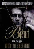 Bent: The Play by Marin Sherman