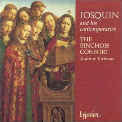 Andrew Kirkman - Josquin And His Contemporaries (CD)