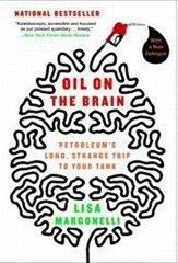 Oil On The Brain Adventures From The Pump To The Pipeline