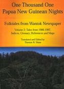 One Thousand One Papua New Guinean Nights: Folktales from Wantok ...