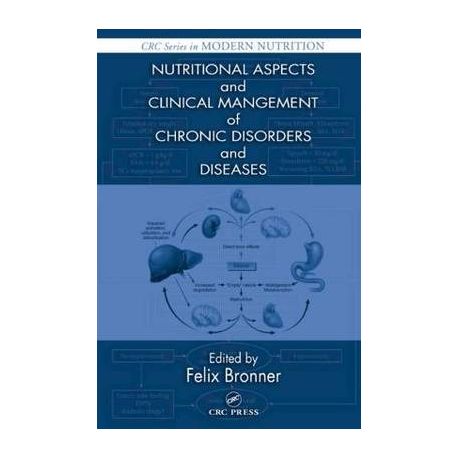 Nutritional Aspects And Clinical Management Of Chronic Disorders And Diseases - 